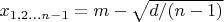 $x_{1,2...n-1} = m - \sqrt{d/(n-1)}$