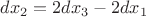 $dx_2=2dx_3-2dx_1$