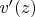 $v'(z)$