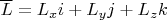 $\overline{L} = L_xi + L_yj + L_zk$