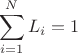 $$\sum_{i=1}^{\n N} L_i=1$$