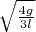 $ \sqrt{\frac{4g}{3l}}$
