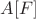 $A[F]$