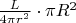 $\frac{L}{4\pi r^2} \cdot \pi R^2$