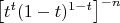$\left[t^t(1-t)^{1-t}\right]^{-n}$