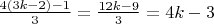 $\frac{4(3k-2)-1}{3} = \frac{12k-9}{3}=4k-3$