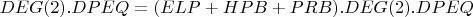 $DEG(2).DPEQ = (ELP + HPB + PRB).DEG(2).DPEQ$