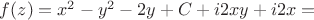 $f(z) = x^2 -y^2 - 2y + C + i2xy + i2x = $