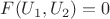 $F(U_1,U_2)=0$