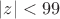 $\left\lvert z \right\rvert < 99$ $\left\lvert z \right\rvert < 99$