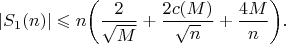 $$
|S_1(n)|\leqslant n\biggl(\frac2{\sqrt M}+\frac{2c(M)}{\sqrt n}+\frac{4M}n\biggr).
$$