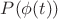 $P(\phi(t))$