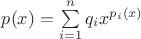 $p(x)=\sum\limits_{i=1}^n q_i x^{p_i(x)}$