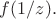 $f(1/z).$