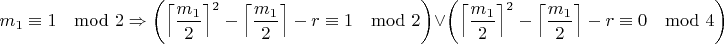 $$m_1\equiv 1\mod 2\Rightarrow\left(\left\lceil\frac{m_1}{2}\right\rceil^2-\left\lceil\frac{m_1}{2}\right\rceil-r\equiv 1\mod 2\right) \lor \left(\left\lceil\frac{m_1}{2}\right\rceil^2-\left\lceil\frac{m_1}{2}\right\rceil-r\equiv 0\mod 4\right)$$