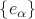 $\{e_{\alpha}\}$