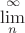$\lim\limits_{n}^{\infty}$