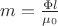 $m={\Phi l\over \mu_0}$