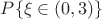 $P\{\xi\in (0,3)\}$