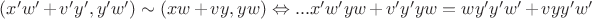 $(x'w'+v'y',y'w')\sim(xw+vy,yw)\Leftrightarrow ...x'w'yw+v'y'yw = wy'y'w'+vyy'w'$
