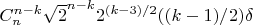 $C_n^{n-k} \sqrt{2}^{n-k} 2^{(k-3)/2} ((k-1)/2) \delta$