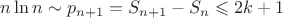 $n\ln{n} \sim p_{n+1}=S_{n+1}-S_n \leqslant 2k+1$