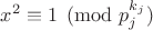 $x^2 \equiv 1 \pmod {p_j^{k_j}}$