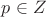 $p \in Z $