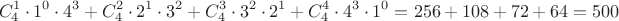 $$C_4^1\cdot 1^0\cdot 4^3+C_4^2\cdot 2^1\cdot 3^2+C_4^3\cdot 3^2\cdot 2^1+C_4^4\cdot 4^3\cdot 1^0=256+108+72+64=500$$