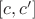 $[c,c']$