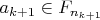 $a_{k+1}\in F_{n_{k+1}}$