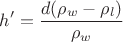 $$\[h' = \frac{{d({\rho _w} - {\rho _l})}}{{{\rho _w}}}\]$$