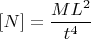 $$[N]=\frac{ML^2}{t^4}$$
