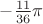$-\frac{11}{36}\pi$