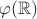 $\varphi(\mathbb R)$