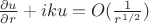 $\frac{\partial u}{\partial r} + iku = O(\frac{1}{r^{1/2}})$