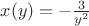 $x(y)=-\frac{3}{y^2}$