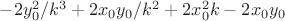$-2y_{0}^2/k^3+2x_0 y_0/ k^2+ 2x_{0}^2 k -2x_0 y_0$