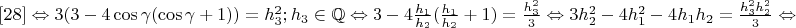 $$\eqno[28] \Leftrightarrow 3(3-4\cos\gamma(\cos\gamma+1))=h_3^2;h_3\in\mathbb{Q}\Leftrightarrow 3-4\frac{h_1}{h_2}(\frac{h_1}{h_2}+1)=\frac{h_3^2}{3}\Leftrightarrow 3h_2^2-4h_1^2-4h_1h_2=\frac{h_3^2h_2^2}{3}\Leftrightarrow $$