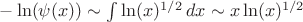 $-\ln ( \psi (x))\sim  \int \ln(x)^{1/2}\,d x\sim x\ln (x)^{1/2}$