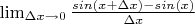 $\lim_{\Delta x \to 0 }\frac{sin(x+\Delta x)-sin(x)}{\Delta x}$