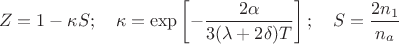 $$Z=1-\kappa S;\quad \kappa=\exp\left[-\frac{2\alpha}{3(\lambda+2\delta)T}\right];\quad S=\frac{2n_1}{n_a}$$