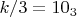 ${k/3=10_3}$