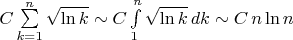 $C\sum\limits_{k=1}^n\sqrt{\ln k}\sim C\int\limits_1^n\sqrt{\ln k}\,dk\sim C\,n\ln n$
