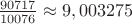 $\frac{90717}{10076}\approx9,003275$