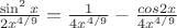 $\frac{\sin^{2}x}{2x^{4/9}}=\frac{1}{4x^{4/9}}-\frac{cos2x}{4x^{4/9}}$