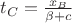 $t_C=\frac{x_B}{\beta+c}$