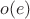 $o(e)$