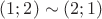 $(1;2) \sim (2;1)$