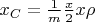 $x_C=\frac{1}{m}\frac{x}{2} x\rho$
